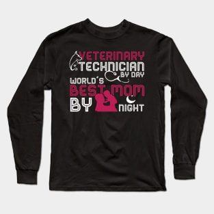 Veterinary Technician Gifts Best Mom Ever Mothers Day Gift Long Sleeve T-Shirt